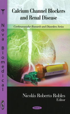 Calcium Channel Blockers & Renal Disease on Hardback