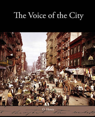 The Voice of the City by Henry O. image