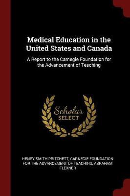 Medical Education in the United States and Canada by Henry Smith Pritchett image