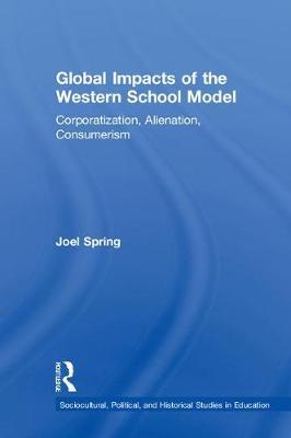 Global Impacts of the Western School Model by Joel Spring image