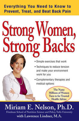Strong Women: Everything You Need to Know to Prevent, Treat, and Beat Back Pain by Miriam E. Nelson image