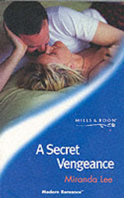 A Secret Vengeance by Miranda Lee image