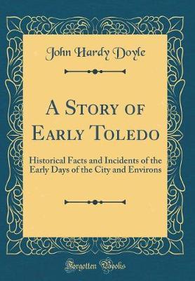 A Story of Early Toledo by John Hardy Doyle image