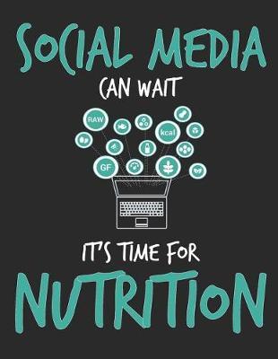 Social Media Can Wait It's Time For Nutrition by School Subject Composition Notebooks image