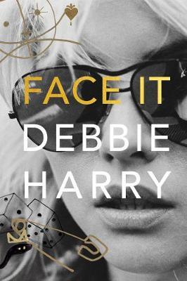 Face It by Debbie Harry image