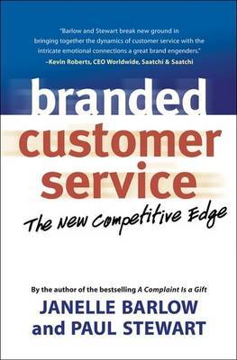 Branded Customer Service: The New Competitive Edge by Janelle Barlow image