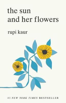 The Sun and Her Flowers by Rupi Kaur image