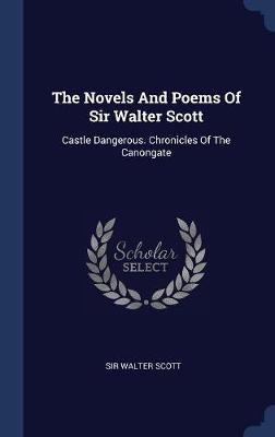The Novels and Poems of Sir Walter Scott by Sir Walter Scott image