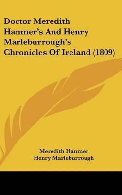 Doctor Meredith Hanmer's and Henry Marleburrough's Chronicles of Ireland (1809) by Henry Marleburrough image