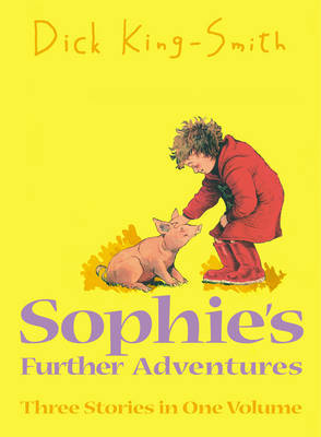 Sophie's Further Adventures by Dick King-Smith image