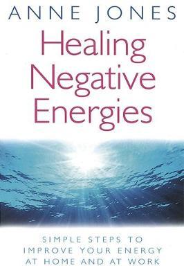 Healing Negative Energies by Anne Jones image