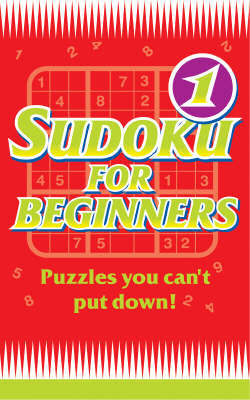 Sudoku for Beginners: Bk. 1 on Paperback