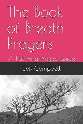 The Book of Breath Prayers by Jeff Campbell image
