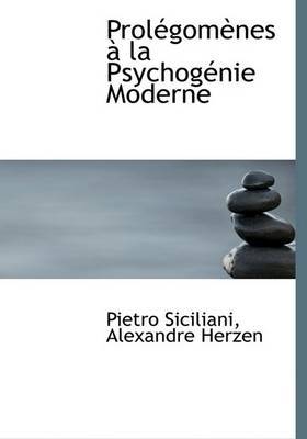 Prolacgomaunes an La Psychogacnie Moderne by Alexandre Herzen Pietro Siciliani