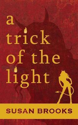 A Trick of the Light by Susan Brooks image