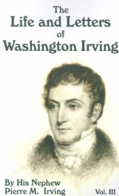 Life and Letters of Washington Irving on Paperback by Pierre Munroe Irving