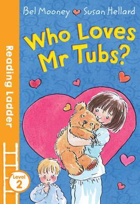 Who Loves Mr. Tubs? by Bel Mooney image