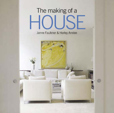 Making of a House (compact) by H and Faulkner, J Anstee image