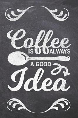 Coffee is Always a Good Idea by Ashley Z Simpsonitee image