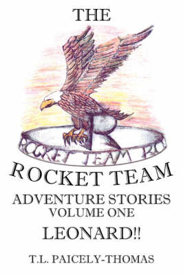 The Rocket Team: Leonard!! by T. L. Paicely-Thomas image