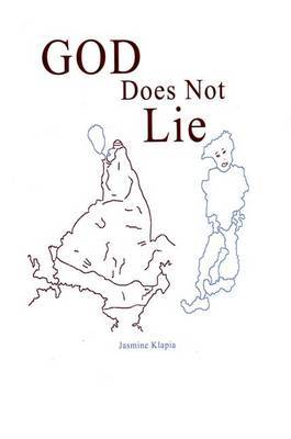 God Does Not Lie: Bk. 1 by Jasmine Klapia image