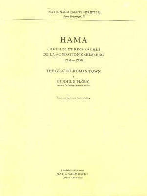 Hama 3, Part 1 -- The Graeco-Roman Town by Gunhild Ploug image