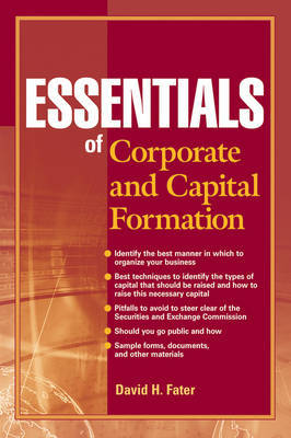 Essentials of Corporate and Capital Formation by David H. Fater image