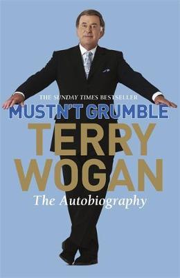 Mustn't Grumble by Terry Wogan image