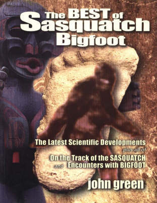 Best of Sasquatch Bigfoot by John Green image