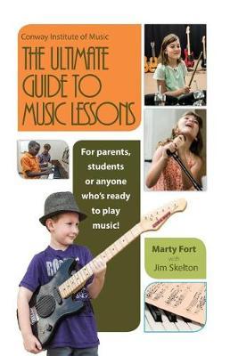 The Ultimate Guide to Music Lessons by Marty Fort image