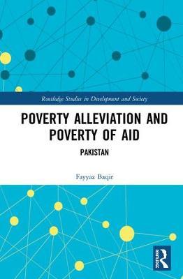 Poverty Alleviation and Poverty of Aid by Fayyaz Baqir image
