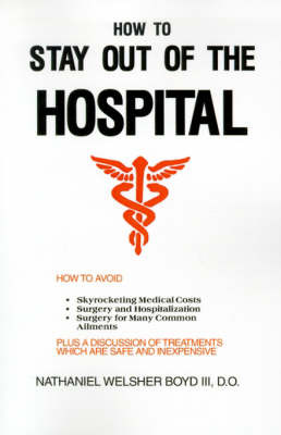 How to Stay Out of the Hospital by Nathaniel W Boyd, III, D.O. image