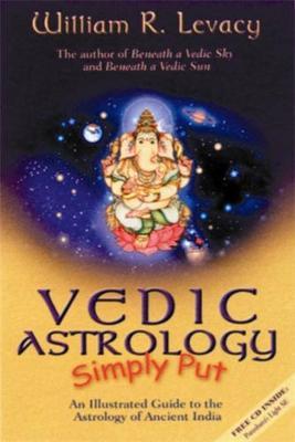 Vedic Astrology Simply Put by William R Levacy image