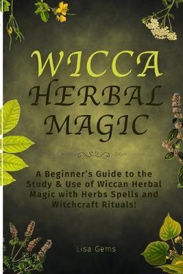 Wicca Herbal Magic by Lisa Gems image
