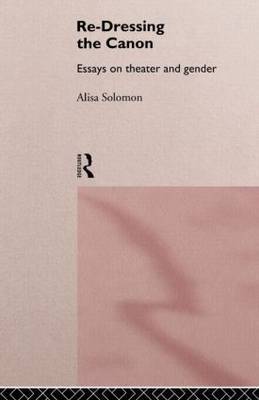 Re-Dressing the Canon by Alisa Solomon image