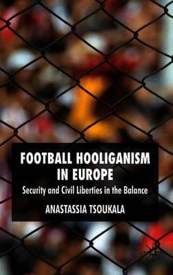 Football Hooliganism in Europe by Anastassia Tsoukala image