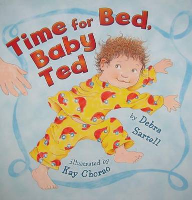 Time for Bed, Baby Ted by Debra Sartell image