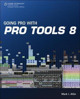 Going Pro with Pro Tools 8 by Matthew Donner image