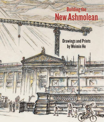 Building the New Ashmolean by Weimin He image