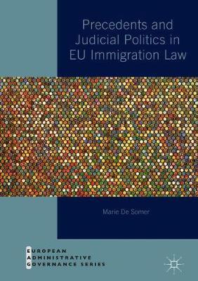Precedents and Judicial Politics in EU Immigration Law by Marie De Somer image