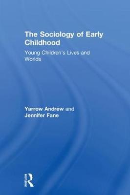 The Sociology of Early Childhood by Yarrow Andrew image