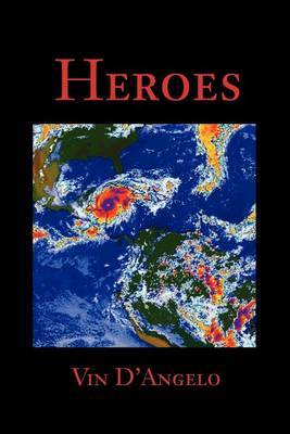 Heroes by Vincent R. D'Angelo image