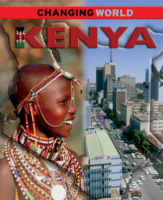 Changing World: Kenya on Hardback by Tish Farrell