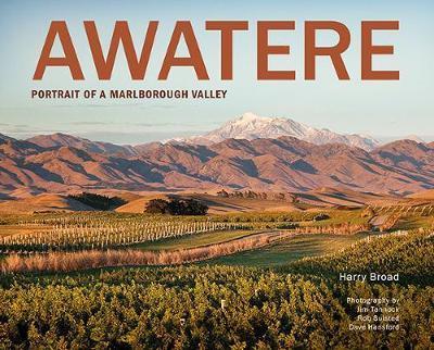 Awatere: Portrait of a Marlborough valley by Harry Broad image