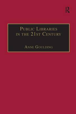 Public Libraries in the 21st Century by Anne Goulding image