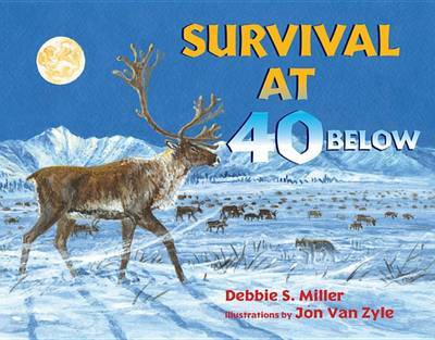 Survival at 40 Below by Debbie S Miller image