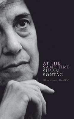 At the Same Time by Susan Sontag image