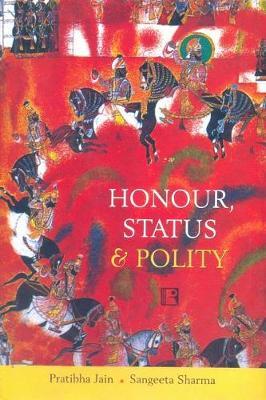 Honour, Status and Polity by Pratibha Jain image