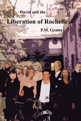 David and the Liberation of Rochelle by P M Grates image