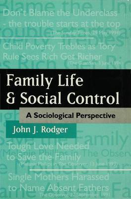 Family Life and Social Control by John J. Rodger image